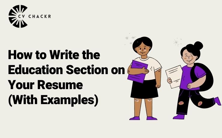 How to write the education section on your resume with examples