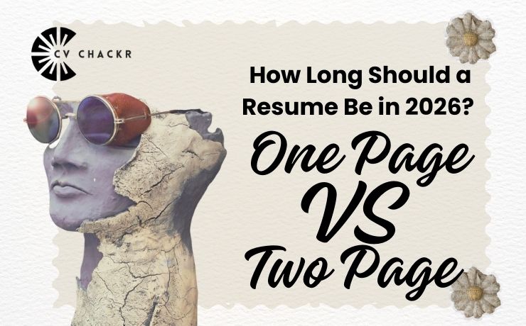 How long should a resume be in 2026 one page vs two